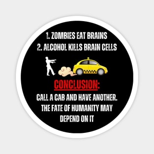 Zombies Eat Brains Call a Cab Magnet